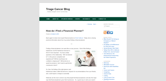 How do I Find a Financial Planner    Triage Cancer BlogTriage Cancer Blog Here is a handy article by yours truly on the Triage Cancer Blog about how to find a financial planner.