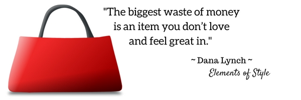 the-biggest-waste-of-money-is-an-item-you-dont-love-and-feel-great-in